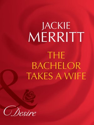 cover image of The Bachelor Takes a Wife